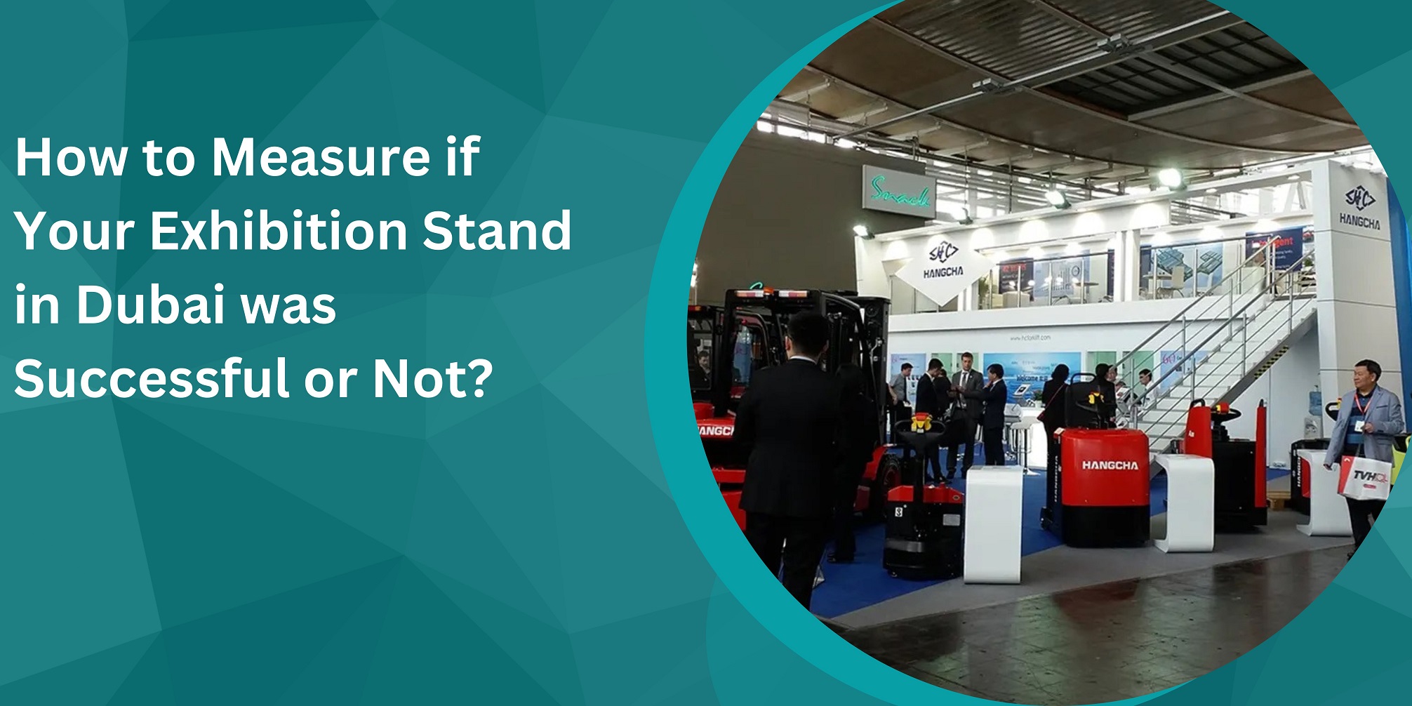 How to Measure if Your Exhibition Stand in Dubai was Successful or Not?